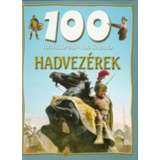 100 állomás - 100 kaland - Hadvezérek történelem