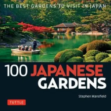  100 Japanese Gardens – Stephen Mansfield idegen nyelvű könyv
