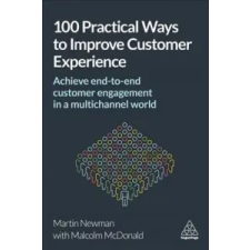  100 Practical Ways to Improve Customer Experience – Martin Newman,Malcolm Mcdonald idegen nyelvű könyv