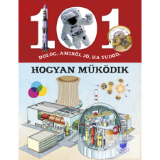  101 dolog, amiről jó, ha tudod, hogyan működik gyermek- és ifjúsági könyv