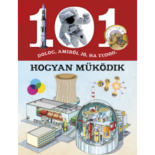 101 dolog, amiről jó, ha tudod, hogyan működik gyermek- és ifjúsági könyv