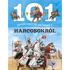 101 dolog, amit jó, ha tudsz a harcosokról egyéb könyv