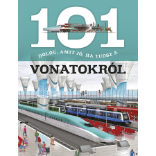  101 dolog, amit jó, ha tudsz a vonatokról gyermek- és ifjúsági könyv