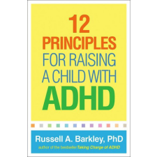  12 Principles for Raising a Child with ADHD idegen nyelvű könyv