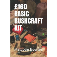  ?160 Basic Bushcraft Kit – Malcolm Bowler idegen nyelvű könyv