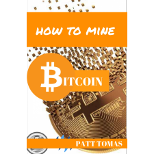 1kkbooks How To Mine Bitcoin egyéb e-könyv