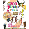  200 kérdés és válasz - Ősi civilizációk