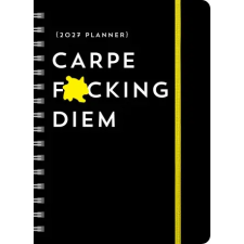  2027 Carpe F*cking Diem Planner – Sourcebooks (Naptár) naptár, kalendárium