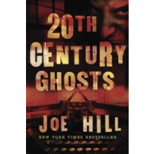  20th Century Ghosts – Joe Hill idegen nyelvű könyv