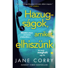 21. század Hazugságok, amiket elhiszünk regény