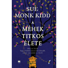 21. Század Kiadó A méhek titkos élete- Sue Monk Kidd regény