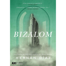 21. Század Kiadó Hernán Díaz - Bizalom irodalom