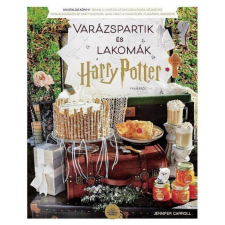 21. Század Kiadó Jennifer Carroll - Varázspartik és lakomák a Harry Potter-filmekből gasztronómia