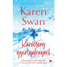 21.Század Kiadó Karácsony gyertyafénynél - Karen Swan (kötött áras) regény