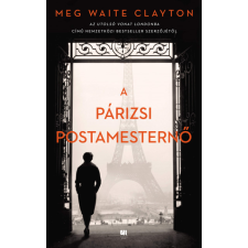 21. Század Kiadó Meg Waite Clayton - A párizsi postamesternő regény