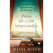 21. Század Kiadó Párizs elfeledett könyvesboltja - Daisy Wood regény