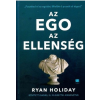 21. Század Kiadó Ryan Holiday-Az ego az ellenség (új példány)