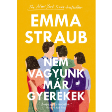 21. század Nem vagyunk már gyerekek szépirodalom