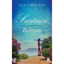 21. század Szerelmem, Balaton regény