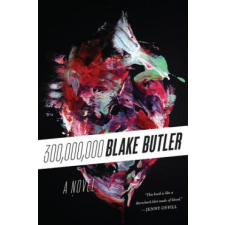  300,000,000 – Blake Butler idegen nyelvű könyv