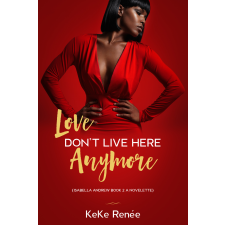 304 Publishing Love Don't Live Here Anymore (Isabella Andrews Book 2) egyéb e-könyv