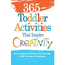  365 Toddler Activities That Inspire Creativity – Joni Levine idegen nyelvű könyv