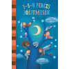  3-5-8 perces mesék - Jó éjt mesék