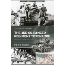  3rd Ss Panzer Regiment – Pierre Tiquet idegen nyelvű könyv