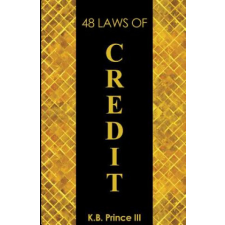  48 Laws Of Credit – K B Prince III idegen nyelvű könyv