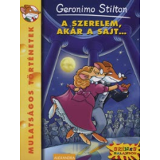 Geronimo Stilton A szerelem, akár a sajt... gyermek- és ifjúsági könyv