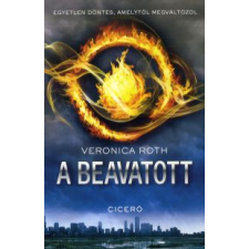 Veronica Roth A BEAVATOTT gyermek- és ifjúsági könyv