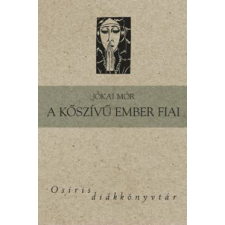 Jókai Mór A kőszívű ember fiai irodalom