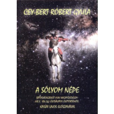 Cey-bert Róbert Gyula A sólyom népe történelem