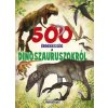  500 érdekesség a dinoszauruszokról