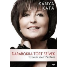 Kánya Kata Darabokra tört szívek irodalom