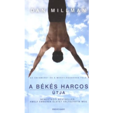 Millman, Dan ;Bokor Klára A békés harcos útja : az önismeret és a megvilágosodás felé életmód, egészség