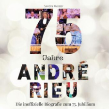 75 Jahre André Rieu – Sandra Meister idegen nyelvű könyv
