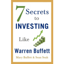  7 Secrets to Investing Like Warren Buffett – Mary Buffett,Sean Seah idegen nyelvű könyv