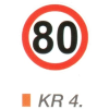  80 km sebességkorlátozás KR4.