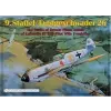  9.Staffel/Jagdgeschwader 26: The Battle of Britain Photo Album of Luftwaffe Bf 109 Pilot Willy Fronhofer – John J. Vasco