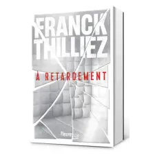  À retardement – Franck Thilliez idegen nyelvű könyv