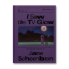 A24 I Saw the TV Glow – Shoenbrun (Kemény kötésű)