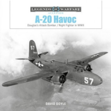 A-20 Havoc: Douglas's Attack Bomber / Night Fighter in WWII idegen nyelvű könyv