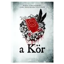 A A KÖR - ENGELSFORS-TRILÓGIA 1. regény