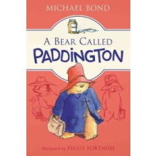  A Bear Called Paddington – Michael Bond,Peggy Fortnum idegen nyelvű könyv