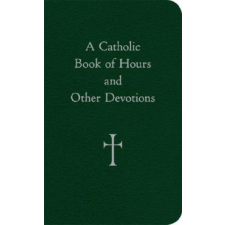 A Catholic Book of Hours and Other Devotions – William A. Storey idegen nyelvű könyv