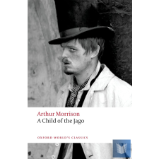 A CHILD OF THE JAGO (Oxford World's Classics) idegen nyelvű könyv