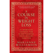  A Course in Weight Loss – Marianne Williamson idegen nyelvű könyv