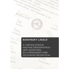 A Csehszlovákiai Magyar Demokratikus Népi Szövetség és a Mindszenty-per szlovákiai recepciója történelem