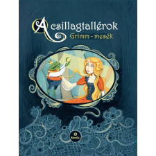 A csillagtallérok - Grimm-mesék gyermek- és ifjúsági könyv